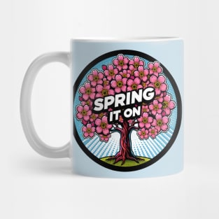 Spring It On Mug